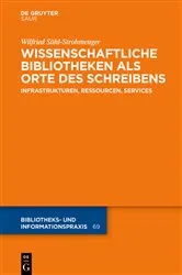 Book cover of Wissenschaftliche Bibliotheken als Orte des Schreibens by Unknown