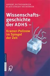 Book cover of Wissenschaftsgeschichte der ADHS by A. Rothenberger