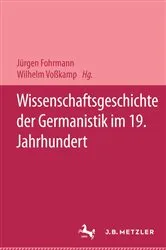 Book cover of Wissenschaftsgeschichte der Germanistik im 19. Jahrhundert by Jürgen Fohrmann
