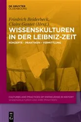 Book cover of Wissenskulturen in der Leibniz-Zeit by Friedrich Beiderbeck