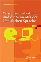 Book cover of Wissensverarbeitung und die Semantik der Natürlichen Sprache (2nd ed.) by Hermann Helbig