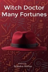 Book cover of Witch Doctor Many Fortunes by Branden Horton