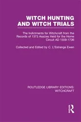 Book cover of Witch Hunting and Witch Trials (RLE Witchcraft) by C L'Estrange Ewen