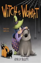 Book cover of Witch & Wombat by Ashley Belote