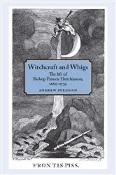 Book cover of Witchcraft and Whigs by Andrew Sneddon