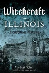 Book cover of Witchcraft in Illinois by Michael Kleen