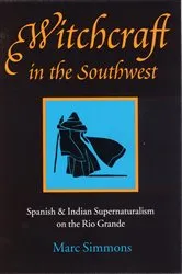 Book cover of Witchcraft in the Southwest by Marc Simmons