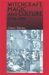 Book cover of Witchcraft, magic and culture 1736–1951 by Owen Davies