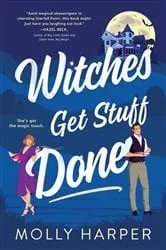 Book cover of Witches Get Stuff Done by Molly Harper