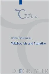 Book cover of Witches, Isis and Narrative by Stavros Frangoulidis