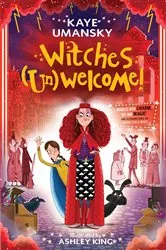 Book cover of Witches (Un)Welcome by Kaye Umansky