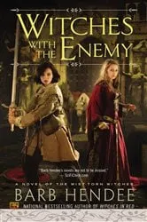 Book cover of Witches With the Enemy by Barb Hendee