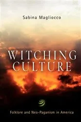 Book cover of Witching Culture by Sabina Magliocco