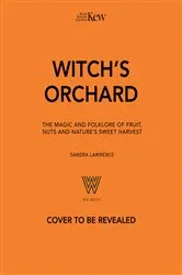 Book cover of Witch's Orchard by Kew, Royal Botanic Gardens,