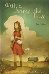 Book cover of With a Name like Love by Tess Hilmo