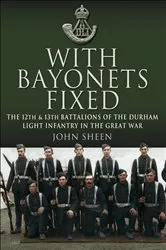 Book cover of With Bayonets Fixed by John Sheen