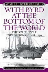 Book cover of With Byrd at the Bottom of the World by Norman D. Vaughan