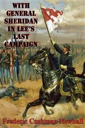 Book cover of With General Sheridan In Lee's Last Campaign [Illustrated Edition] by Unknown