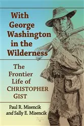Book cover of With George Washington in the Wilderness by Paul R. Misencik