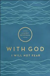Book cover of With God I Will Not Fear (With God) by Baker Publishing Group