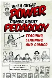Book cover of With Great Power Comes Great Pedagogy by Susan E. Kirtley