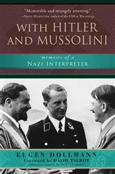 Book cover of With Hitler and Mussolini by Eugen Dollmann