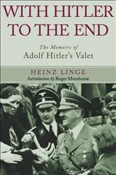 Book cover of With Hitler to the End by Heinz Linge