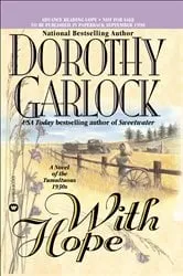 Book cover of With Hope by Dorothy Garlock
