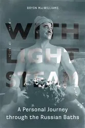 Book cover of With Light Steam by Bryon MacWilliams