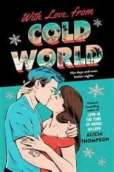 Book cover of With Love, from Cold World by Alicia Thompson