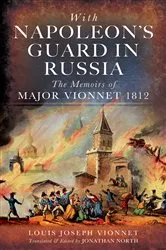 Book cover of With Napoleon's Guard in Russia by Louis Joseph Vionnet
