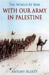 Book cover of With Our Army in Palestine by Unknown