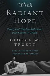 Book cover of With Radiant Hope by George W. Truett