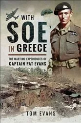 Book cover of With SOE in Greece by Tom Evans