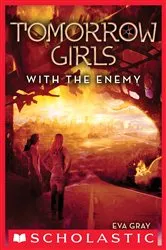 Book cover of With the Enemy (Tomorrow Girls #3) by Eva Gray