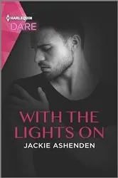 Book cover of With the Lights On by Jackie Ashenden