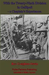 Book cover of With The Twenty-Ninth Division In Gallipoli, A Chaplain's Experiences. [Illustrated Edition] by Unknown