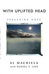 Book cover of With Uplifted Head by Al Machiela