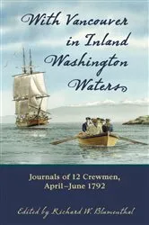 Book cover of With Vancouver in Inland Washington Waters by Richard W. Blumenthal