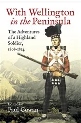 Book cover of With Wellington in the Peninsula by Paul Cowan