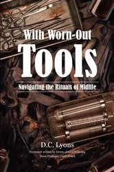 Book cover of With Worn-Out Tools by Unknown