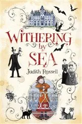 Book cover of Withering-by-Sea by Judith Rossell