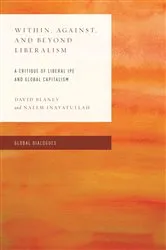 Book cover of Within, Against, and Beyond Liberalism by David Blaney