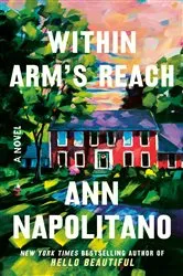 Book cover of Within Arm's Reach by Ann Napolitano