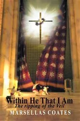 Book cover of Within He That I Am by Marsellas Coates