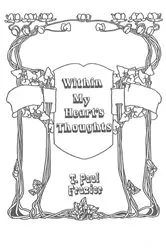 Book cover of Within My Heart's Thoughts by T. Paul Frazier