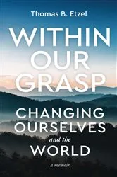 Book cover of Within Our Grasp by Thomas B. Etzel