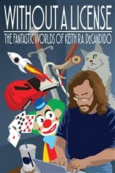 Book cover of Without a License by Keith R.A. DeCandido