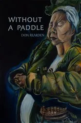 Book cover of Without a Paddle by Don Rearden