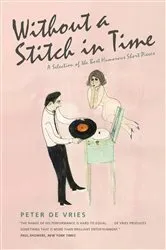 Book cover of Without a Stitch in Time by Peter De Vries